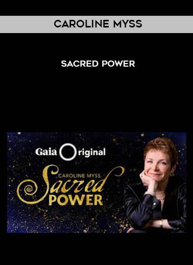 Caroline Myss - Sacred Power digital download