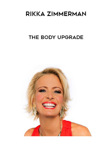 Rikka Zimmerman - The Body Upgrade digital download