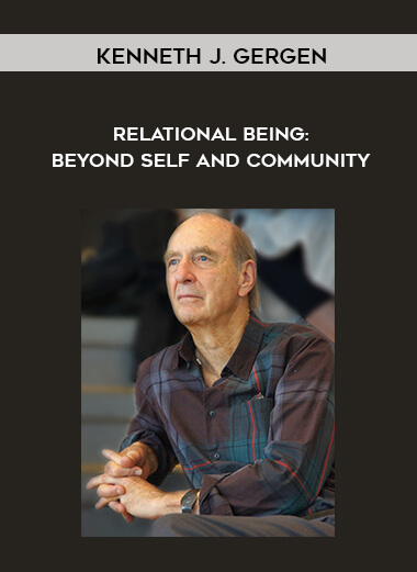 Kenneth J. Gergen - Relational Being: Beyond Self and Community digital download