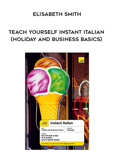 Elisabeth Smith - Teach Yourself Instant Italian (holiday and business basics) digital download