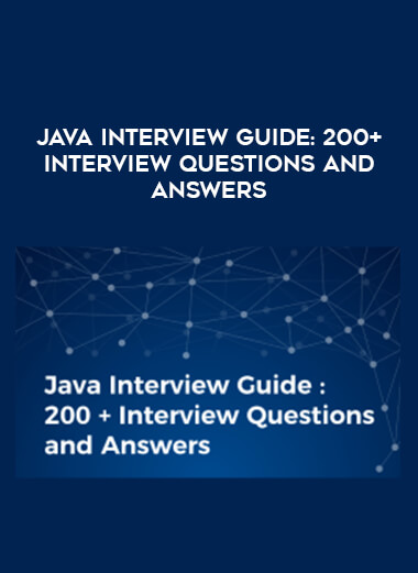 Java Interview Guide : 200+ Interview Questions and Answers digital download