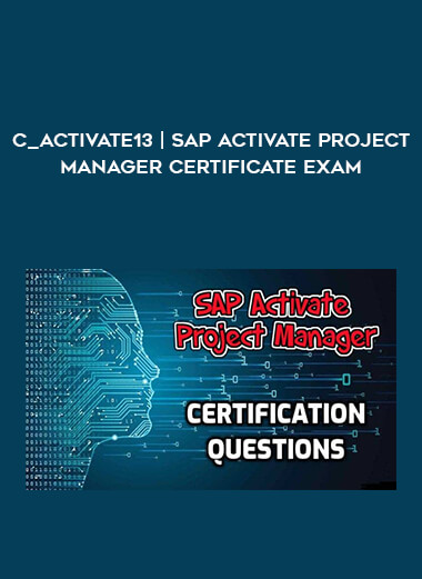 C_ACTIVATE13 | SAP Activate Project Manager Certificate Exam digital download