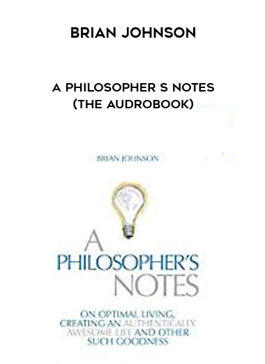Brian Johnson - A Philosopher s Notes (The AudroBook) digital download