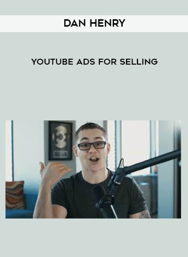 Dan Henry - YouTube Ads For Selling digital download