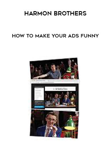 Harmon Brothers - How to Make Your Ads Funny digital download