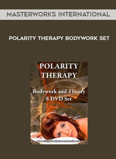 Masterworks International - Polarity Therapy Bodywork Set digital download