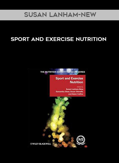Susan Lanham-New - Sport and Exercise Nutrition (The Nutrition Society Textbook) digital download