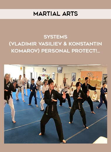 Martial Arts - Systems (Vladimir Vasiliev & Konstantin Komarov) - Personal Protect!... digital download