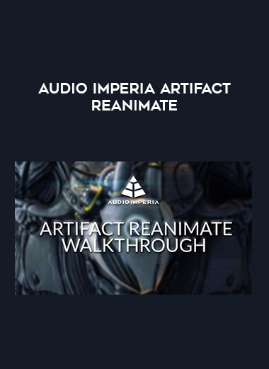 Audio Imperia Artifact Reanimate digital download