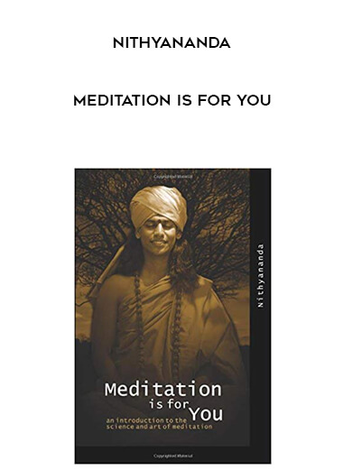 Nithyananda - Meditation Is For You digital download