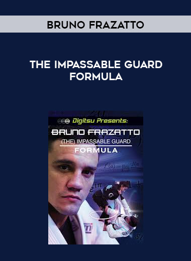 Bruno Frazatto - The Impassable Guard Formula digital download