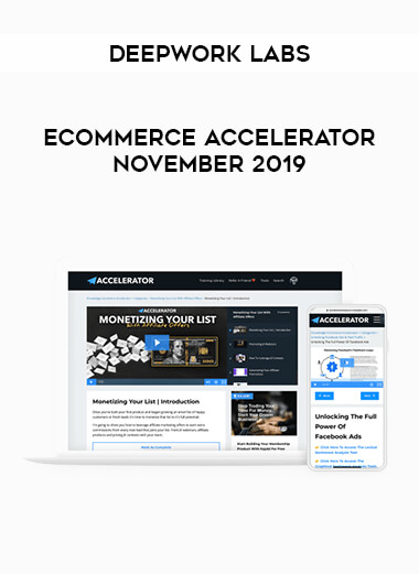 Deepwork Labs - Ecommerce Accelerator November 2019 digital download