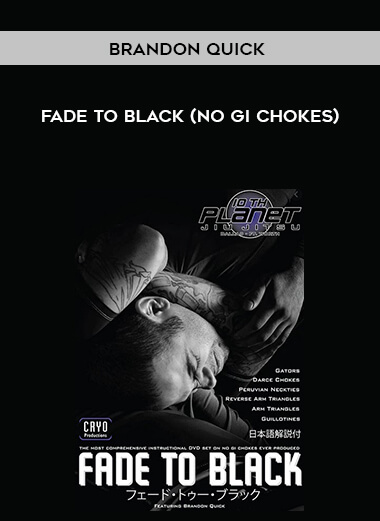 Brandon Quick - Fade To Black (No Gi Chokes) digital download