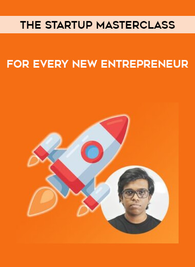 The Startup Masterclass - For Every New Entrepreneur digital download