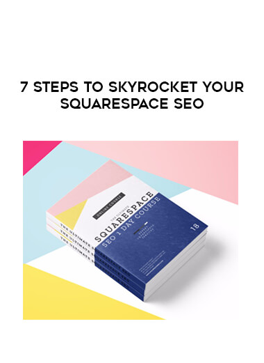 7 Steps To Skyrocket Your Squarespace SEO digital download