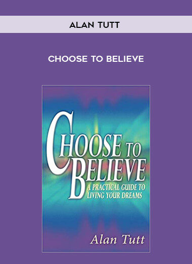Alan Tutt-Choose To Believe digital download