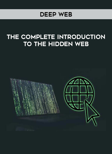 Deep Web- The complete Introduction to the hidden web digital download
