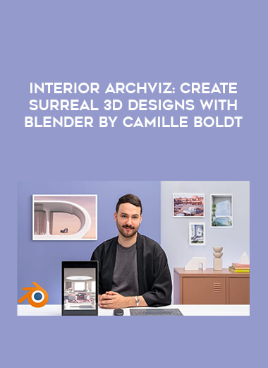 Interior ArchViz: Create Surreal 3D Designs with Blender By Camille Boldt digital download