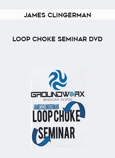 Loop Choke Seminar DVD - James Clingerman digital download