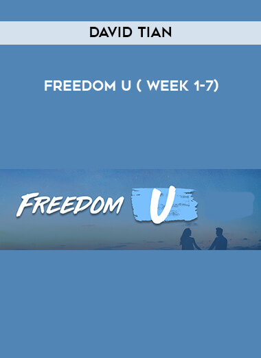 David Tian - Freedom U ( week 1-7) digital download