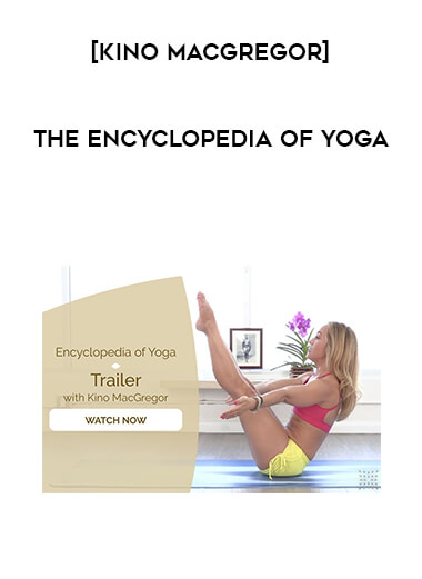 [Kino MacGregor] The Encyclopedia of Yoga digital download