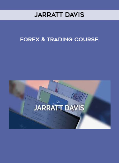 Jarratt Davis - Forex & Trading Course digital download