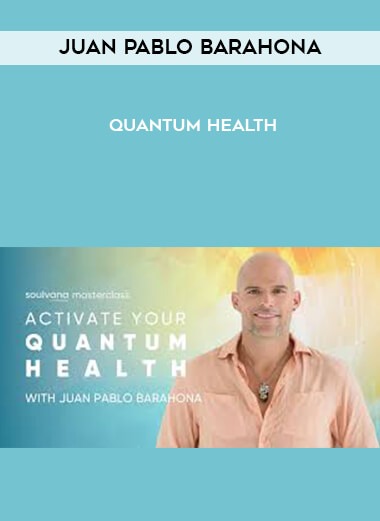 Juan Pablo Barahona - Quantum Health digital download