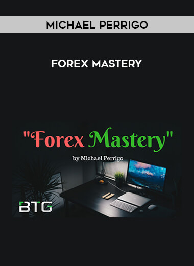 Michael Perrigo - Forex Mastery digital download