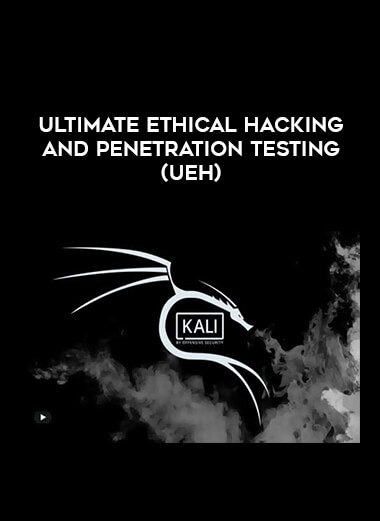 Ultimate Ethical Hacking and Penetration Testing (UEH) digital download