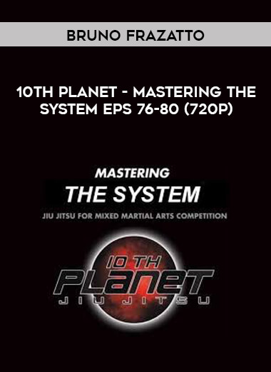 10th Planet - Mastering The System Eps 76-80 (720p) digital download