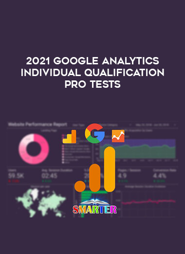 2021 Google Analytics Individual Qualification Pro Tests digital download