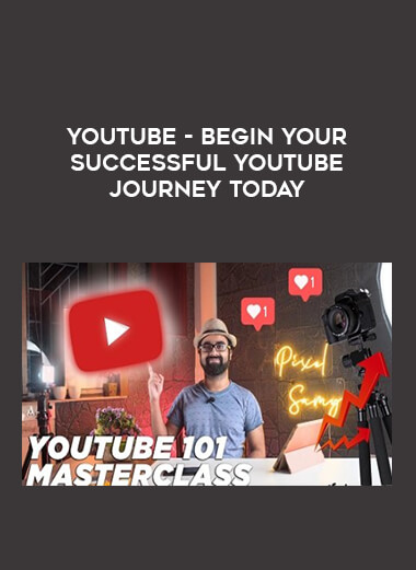 YOUTUBE - Begin Your Successful YouTube Journey Today digital download