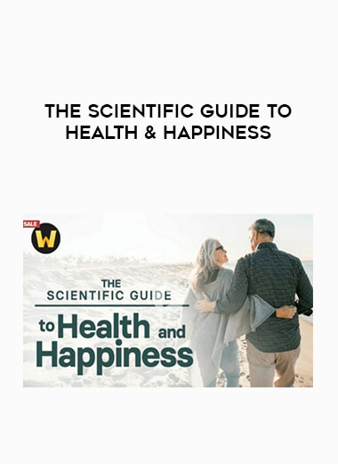 The Scientific Guide to Health & Happiness digital download
