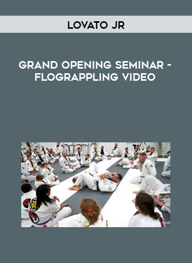 Lovato Jr Grand Opening Seminar- Flograppling Vid digital download