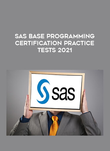 SAS Base Programming Certification practice Tests 2021 digital download