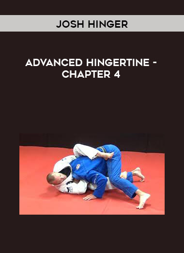 Josh Hinger - Advanced Hingertine - Chapter 4 (720p) digital download