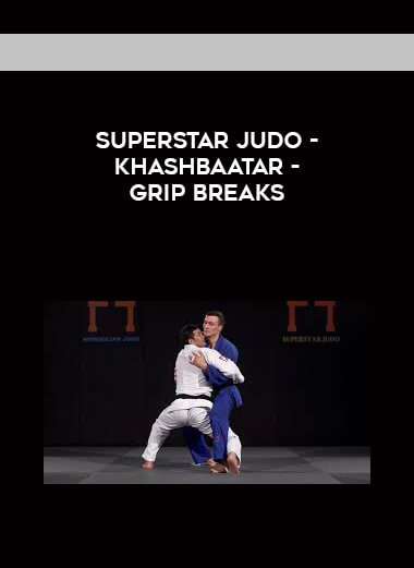 Superstar Judo - Khashbaatar - Grip Breaks digital download