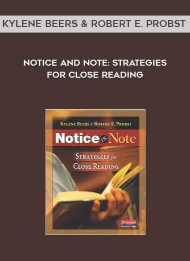 Kylene Beers & Robert E. Probst - Notice and Note: Strategies for Close Reading digital download