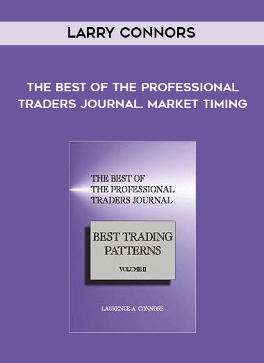 Larry Connors - The Best of the Professional Traders Journal. Market Timing digital download