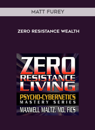 Matt Furey - Zero Resistance Wealth digital download
