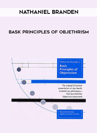 Nathaniel Branden - Bask Principles Of Objethrism digital download