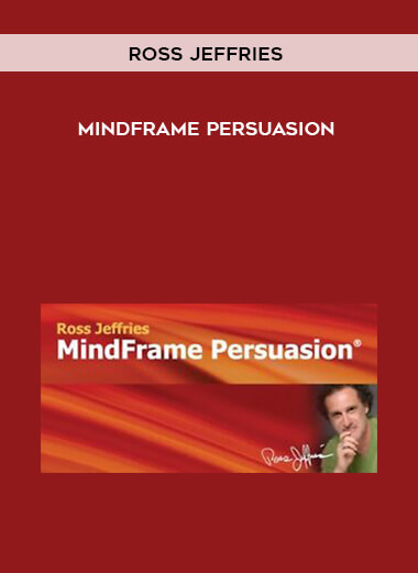 Ross Jeffries - MindFrame Persuasion digital download