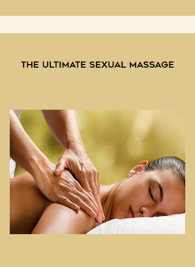 The Ultimate Sexual Massage digital download