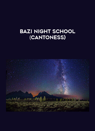 Bazi Night School （cantoness) digital download