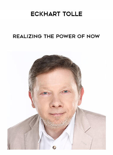 Eckhart ToLLe - Realizing the Power of Now digital download