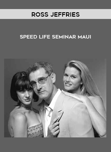 Ross Jeffries - Speed Life Seminar - Maui digital download