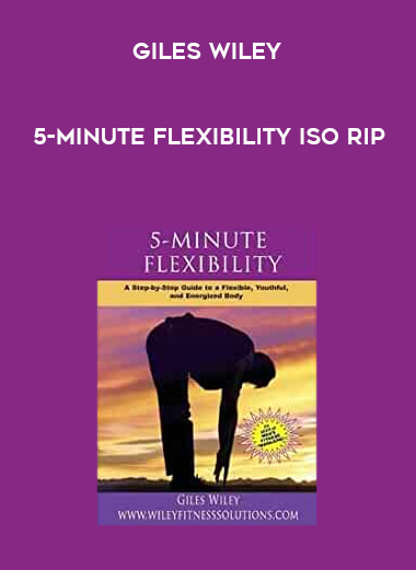 Giles Wiley - 5-Minute Flexibility ISORip digital download