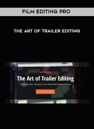 Film Editing Pro - The Art Of Trailer Editing digital download