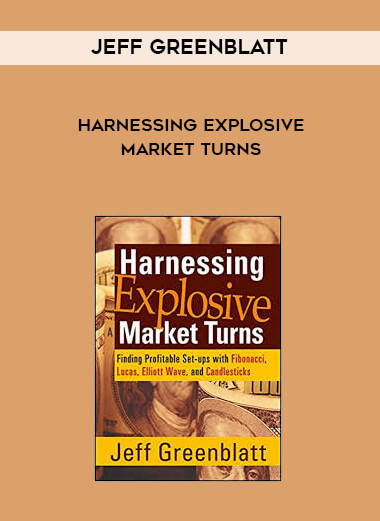 Jeff Greenblatt - Harnessing Explosive Market Turns digital download