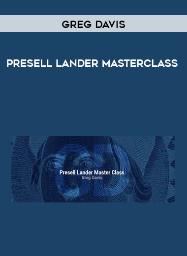 Greg Davis - Presell Lander Masterclass digital download